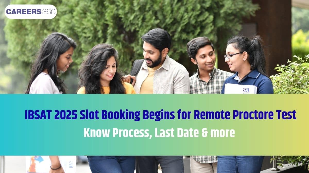 IBSAT 2025 Slot Booking Begins for Remote Proctore Test; Check Complete Details